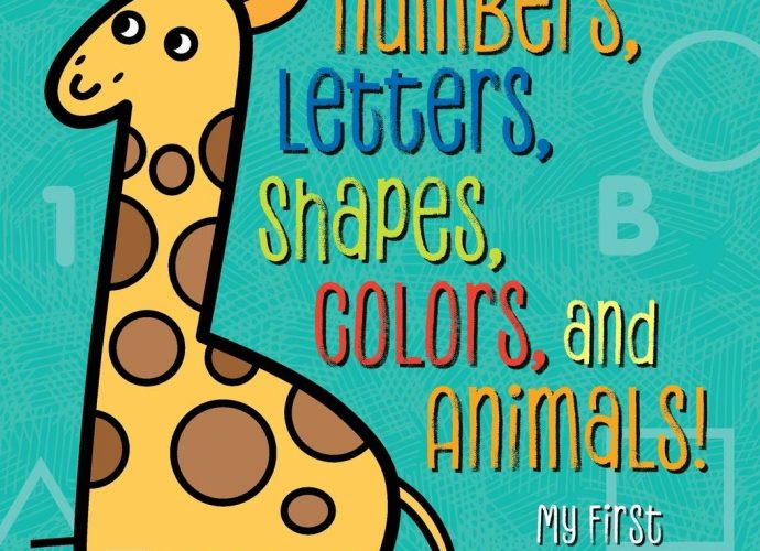 Toys and Games for Pre-Schoolers: My First Toddler Coloring Book: Fun with Numbers, Letters, Shapes, Colors, and Animals! (Kids coloring activity books)